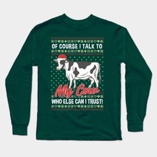 Christmas Cow Country Life Farm Humor Long Sleeve T-Shirt